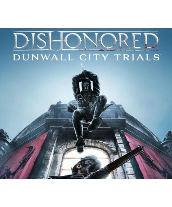 Dishonored - Dunwall City Trials DLC Steam Key GLOBAL